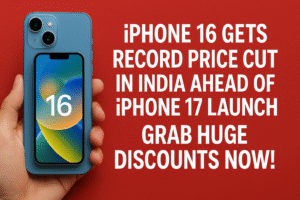 iPhone 16 Gets Record Price Cut in India Ahead of iPhone 17 Launch – Grab Huge Discounts Now!